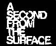 logo A Second From The Surface